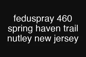 feduspray 460 spring haven trail nutley new jersey