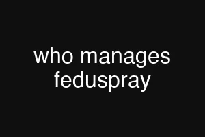 who manages feduspray